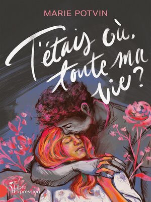 cover image of T'étais où toute ma vie ?